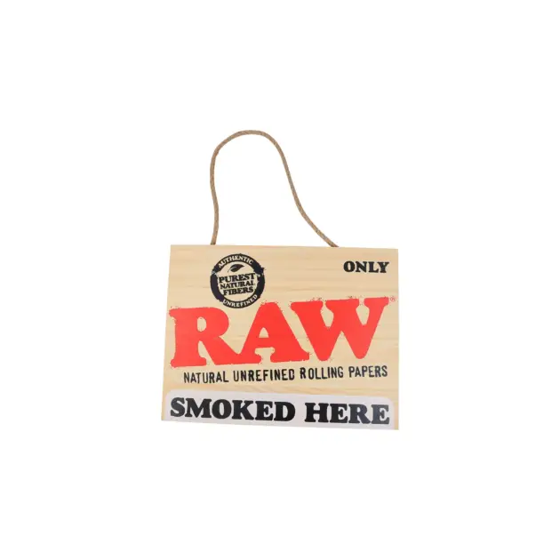 RAW | Smoked Here - Sign